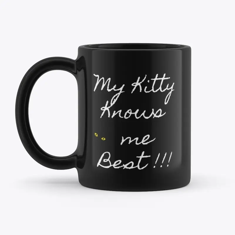 Kitty knows me best!!!